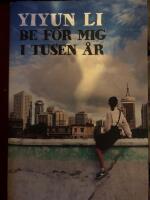 Be f&ouml;r mig i tusen &aring;r