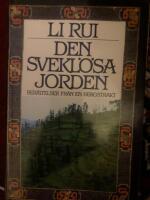 Den svekl&ouml;sa jorden : ber&auml;ttelser fr&aring;n en bergstrakt