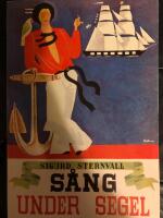 S&aring;ng under segel : sj&ouml;mansvisor, ballader, ber&auml;ttande rimkv&auml;den, g&aring;ngspelsl&aring;tar och halartrallar, shanties och ditties