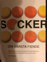 Socker - Din v&auml;rsta fiende