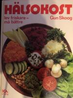 H&auml;lsokost : lev friskare - m&aring; b&auml;ttre