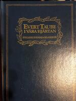Evert Taube i v&aring;ra hj&auml;rtan [Musiktryck] : alla de popul&auml;raste visorna med musik