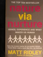 Nature via nurture : genes, experience and what makes us human
