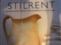 Stilrent : inredningsidéer för hemmets alla rum
