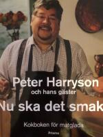 Peter Harryson och hans g&auml;ster. Nu ska det smaka