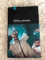 AlieNation is my Nation Hiphop och unga m&auml;ns utanf&ouml;rskap i Det Nya Sverige