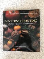Vinterns goda ting - maten, julen, blommorna