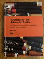 Sweetenings and Babylonish Gabble : Flute Vibrato and the Articulation of Fast Passages in the 18th and 19th centuries