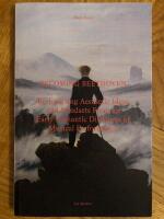 Becoming Beethoven : re-enacting aesthetic ideas and mindsets from an early romantic discourse of musical performance