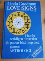 K&auml;rlekens astrologi : vem passar du b&auml;st ihop med?