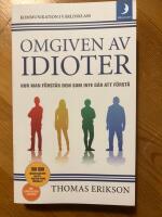 Omgiven av idioter : hur man f&ouml;rst&aring;r dem som inte g&aring;r att f&ouml;rst&aring;