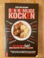 Den hemlige kocken : det ok&auml;nda fusket med maten p&aring; din tallrik