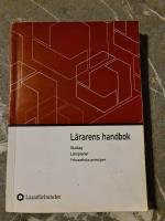 L&auml;rarens handbok : skollag, l&auml;roplaner, yrkesetiska principer, FN:s barnkonvention