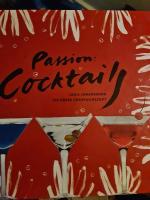 Passion : cocktails : Lajla Johanssons 200 b&auml;sta recept