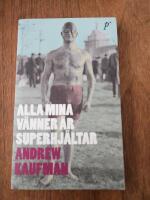 Alla mina v&auml;nner &auml;r superhj&auml;ltar