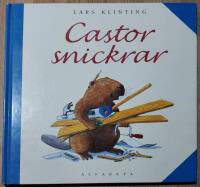 Castor snickrar