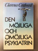 Crafoord, C/Den m&ouml;jliga o om&ouml;jliga psykiatr