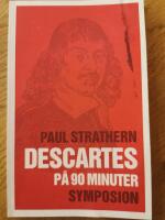 Descartes (1596-1650) p&aring; nittio minuter