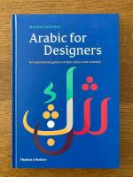 Arabic for designers - an inspirational guide to Arabic culture and creativity