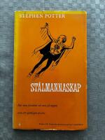 St&aring;lmannaskap. Hur man forts&auml;tter vara p&aring; toppen utan att egentligen spricka