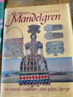 Nils M&aring;nsson Mandelgren : en resande konstn&auml;r i 1800-talets Sverige
