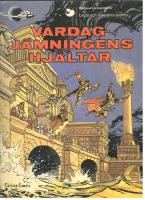 Linda och Valentins &auml;ventyr 8. V&aring;rdagj&auml;mningens hj&auml;ltar