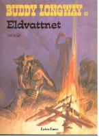 Buddy Longways &auml;ventyr 8. Eldvattnet