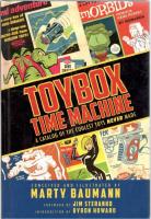 Toybox Time Machine. A Catalog of the Coolest Toys Never Made