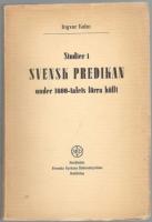 Studier i svensk predikan under 1600-talets f&ouml;rra h&auml;lft