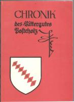 Chronik des Rittergutes Posteholz. Mit den Bauernschaften Posteholz, Rodenbeck, Egge, Flakenholz, Boldenkoven, Knepelberg, Scheffelstein, Herkendorf, Dehmkerbrok