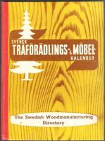 Svensk tr&auml;f&ouml;r&auml;dlings- och m&ouml;belkalender. The Swedish Woodmanufactoring Directory 1981-1983