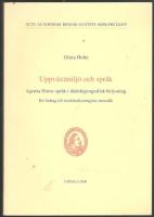 Uppv&auml;xtmilj&ouml; och spr&aring;k. Agneta Horns spr&aring;k i dialektgeografisk belysning. Ett bidrag till textlokaliseringens metodik