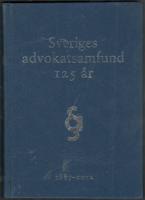 Sveriges advokatsamfund 125 &aring;r. 1887-2012