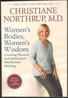 Women's bodies, women's wisdom. Creating physical and emotional health and healing