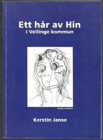 Ett h&aring;r av Hin i Vellinge kommun