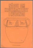 N&aring;got om krukmakeriet i Kvidinge