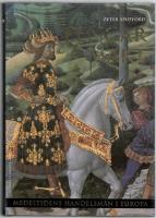 Pengar och makt. Medeltidens handelsm&auml;n i Europa