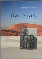 Österns kyrka. Den assyriska kyrkans historia och fromhet