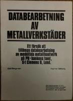 Databearbetning av metallverkst&auml;der. Ett f&ouml;rs&ouml;k att till&auml;mpa databearbetning av medeltida metallhantverk p&aring; PK-bankens tomt, S:t Clemens 8, Lund