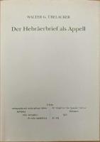 Der Hebr&auml;erbrief als Appell. Untersuchungen zu exordium, narratio und postscriptum (Hebr 1-2 und 13,22-25