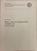 Meter, rytm och ljudgestaltning i bunden vers. Exemplet Karlfeldt