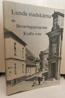 Lunds stadsk&auml;rna. Bevaringsprogram. Krafts rote.