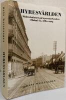 Hyresv&auml;rlden. Maktrelationer p&aring; hyresmarknaden i Malm&ouml; ca 1880-1925
