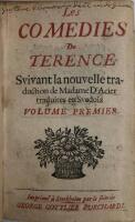 Les Comedies de Terence svivant la nouvelle traduction de Madame D ' Acier traduites en Svedois. I-II