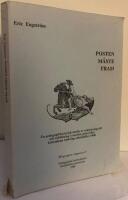 Posten m&aring;ste fram. En pedagogikhistorisk studie av rekrytering till och utbildning i svenska postverket &aring;rtiondena omkring sekelskiftet 1900