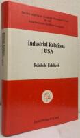Industrial Relations i USA. Ett portr&auml;tt av 'the Land of the Free'