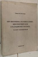 Den historiska materialismen med individen som utg&aring;ngspunkt och m&aring;l. En studie i marxistisk filosofi