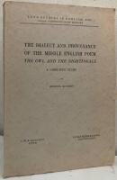 The Dialect and Provenance of the Middle English Poem The Owl and the Nightingale. A Linguistic Study.