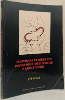 Maternal Effects on the Behaviour of Juvenile and Adult Dogs