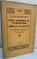 F&ouml;rsta inledningen till vetenskapsl&auml;ran. V&auml;gen till ett saligt liv